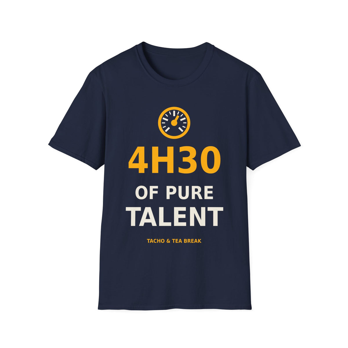 4h30 of Pure Talent T-Shirt